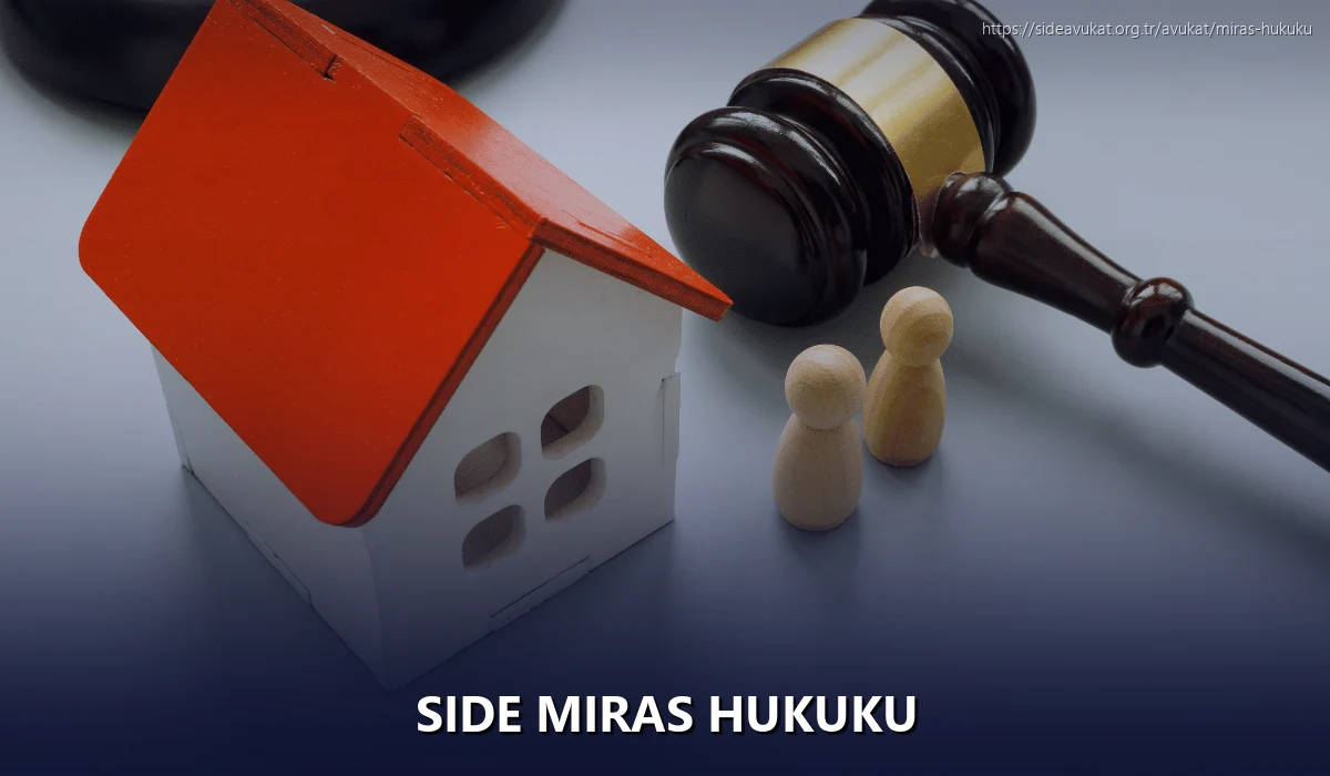 Side Miras Hukuku