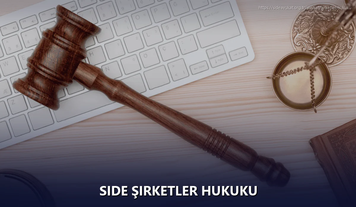 Side Şirketler Hukuku