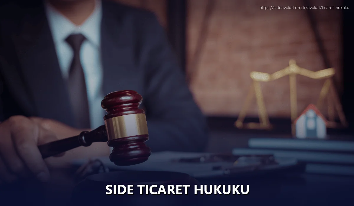 Side Ticaret Hukuku